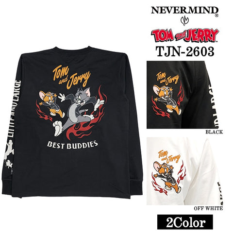 TOM&JERRY NEVERMIND TEE L/S T-SHIRT トムとジェリー ネバーマインド コラボ 天竺 ロンTEE 長袖Tシャツ tjn-2603