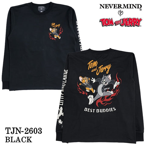 TOM&JERRY NEVERMIND TEE L/S T-SHIRT トムとジェリー ネバーマインド コラボ 天竺 ロンTEE 長袖Tシャツ tjn-2603